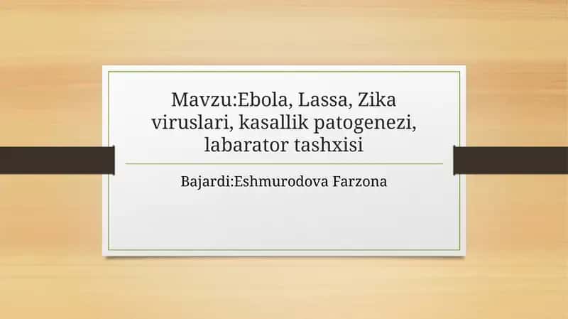 Ebola, Lassa, Zikaviruslari 1