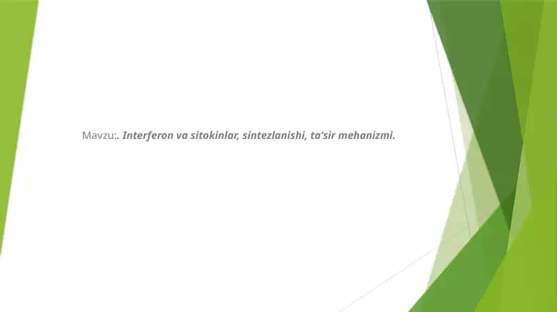 Interferon va sitokinlar, sintezlanishi, taʼsir mehanizmi. 1
