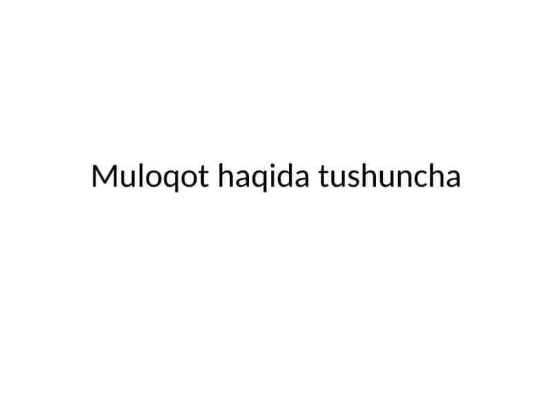 Muloqothaqidatushuncha 1