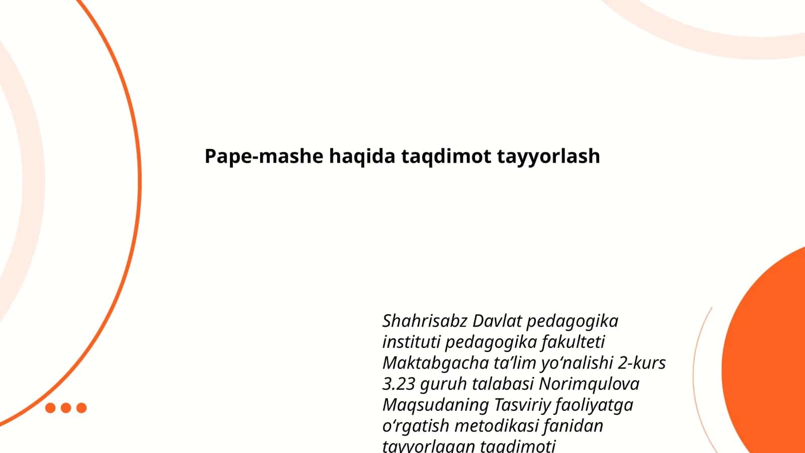 Pape-mashe haqida taqdimot tayyorlash 1