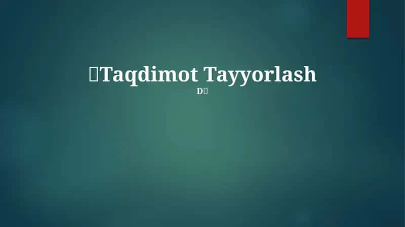 Taqdimot Tayyorlash 1