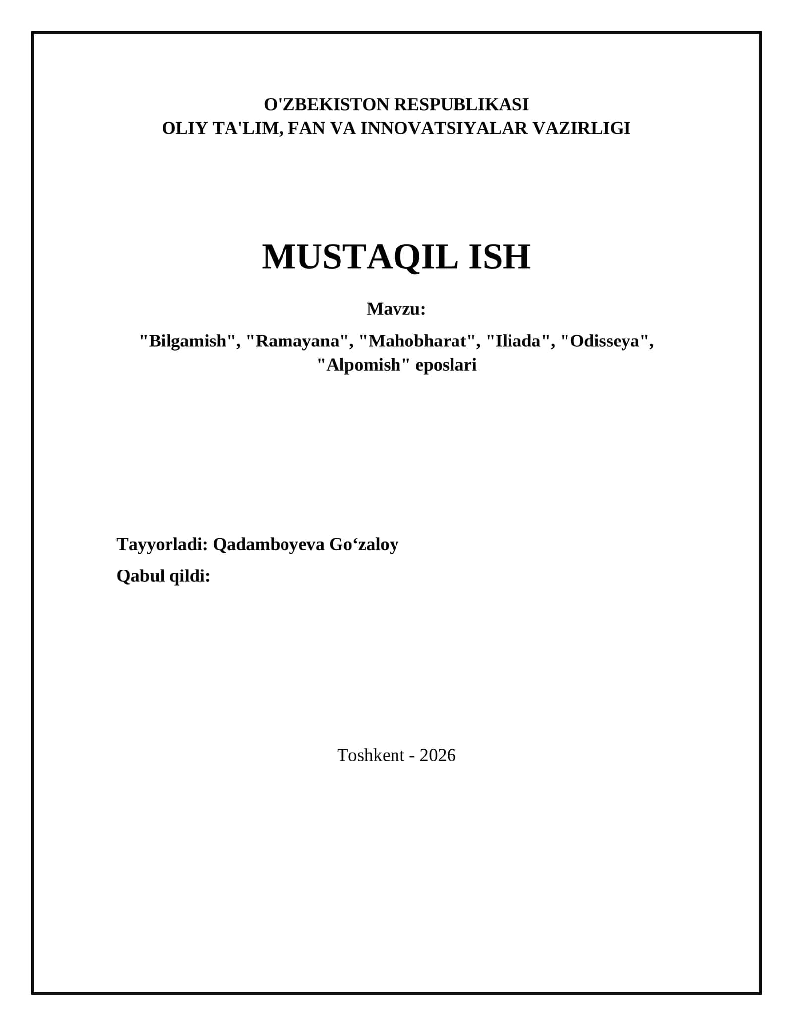 "Bilgamish", "Ramayana", "Mahobharat", "Iliada", "Odisseya", "Alpomish" eposlari 1