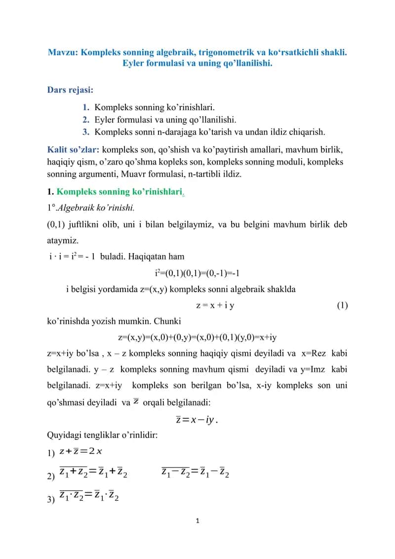 Kompleks sonning algebraik, trigonometrik va ko‘rsatkichli shakli. Eyler formulasi va uning qo’llanilishi. 1