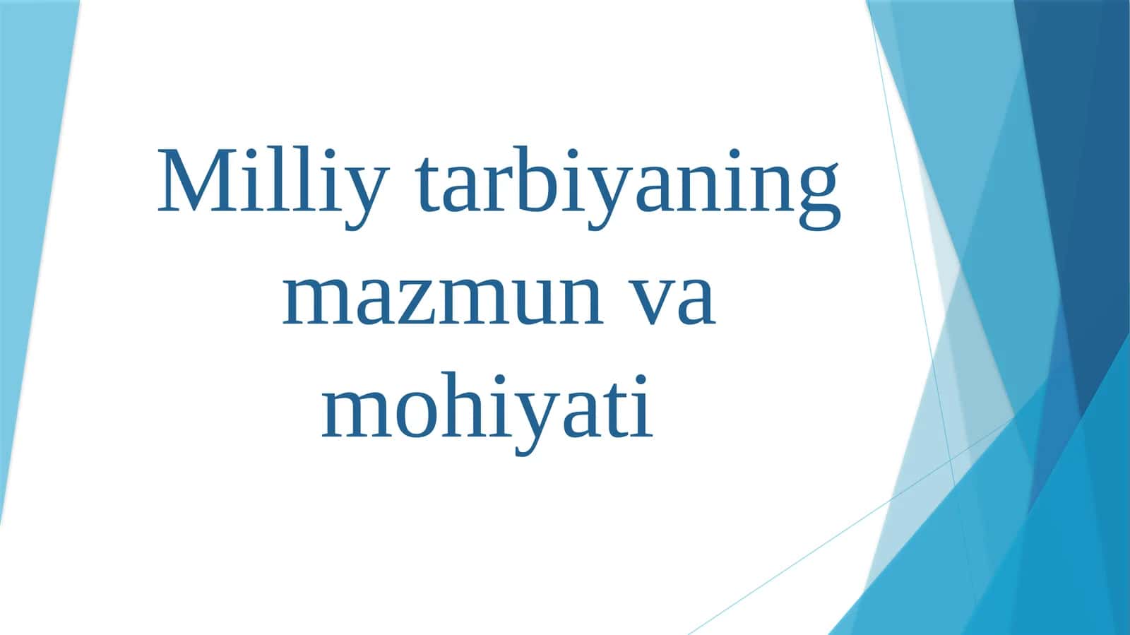 Milliytarbiyaningmazmunvamohiyati 1