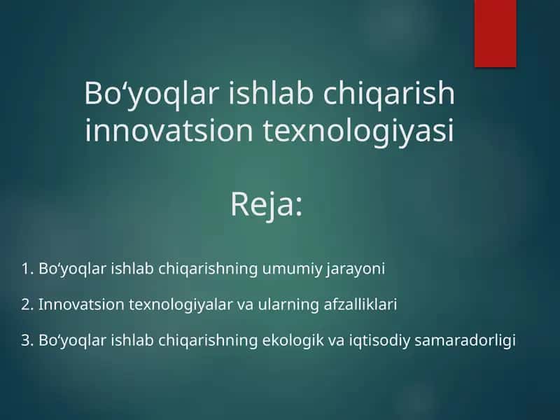 Bo‘yoqlar ishlab chiqarish innovatsion texnologiyasi 1