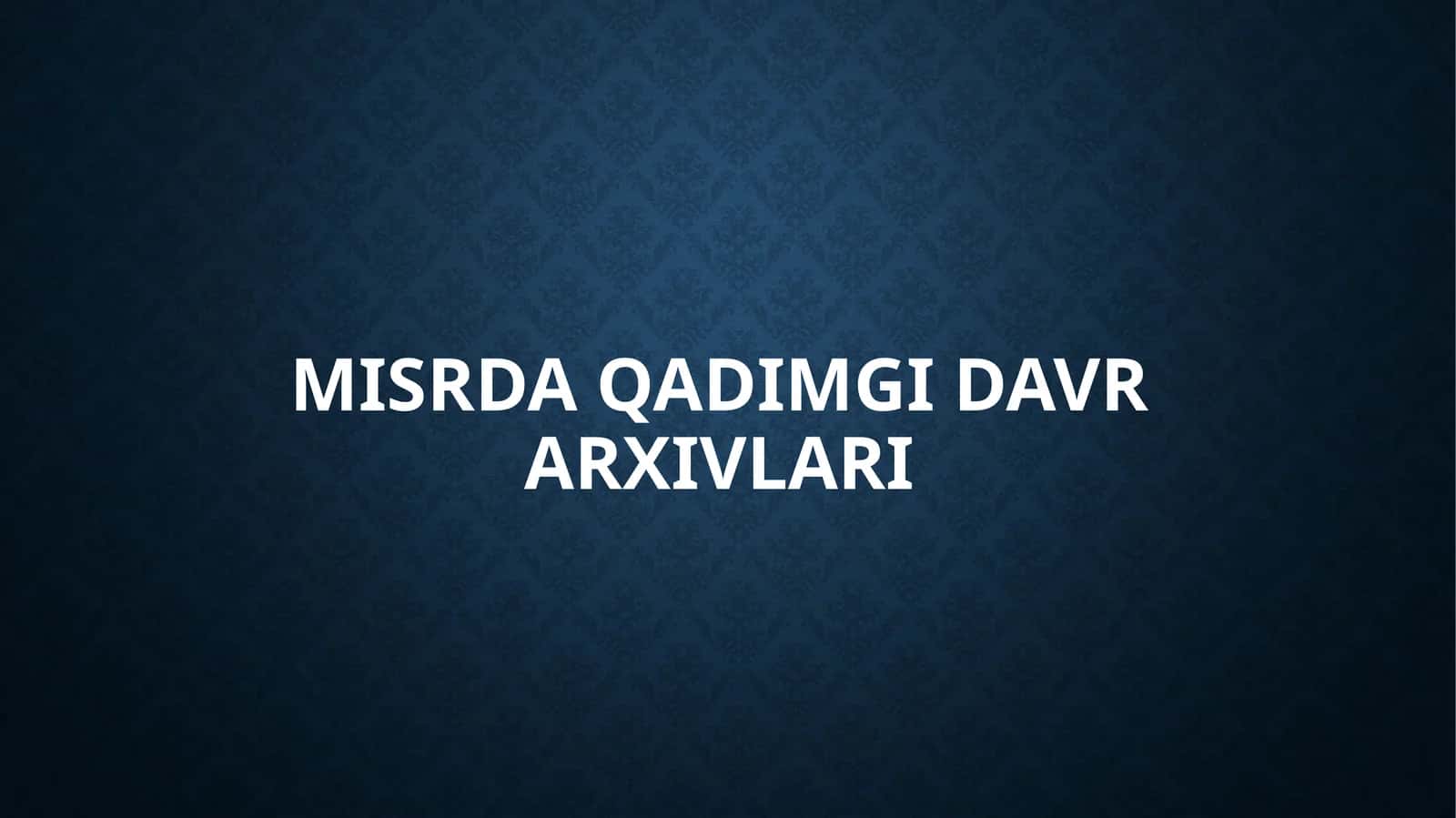 Misrda qadimgi davr arxivlari 1