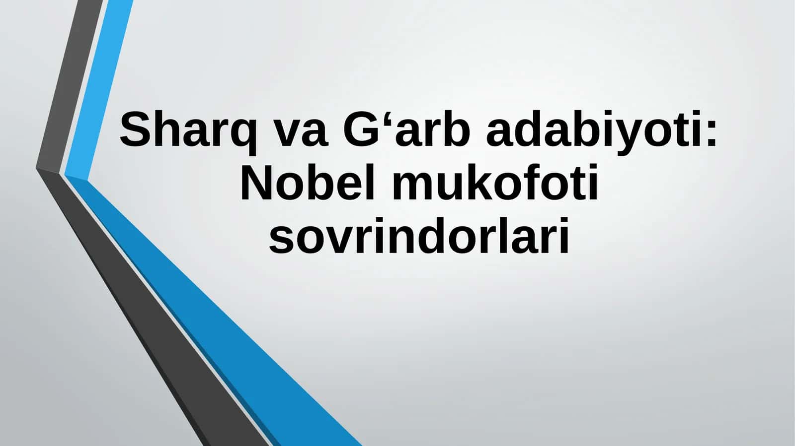 Sharq va G‘arb adabiyoti Nobеl mukofoti sovrindorlari 1