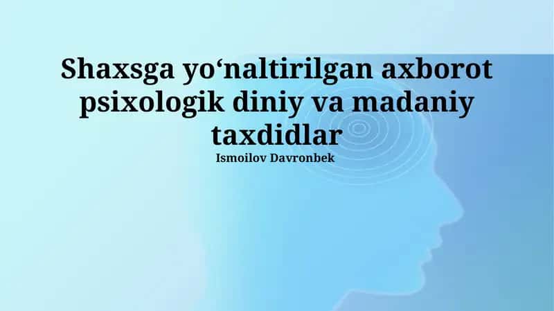Maqsadli Axborot: Psixologik Tahdidlar 1