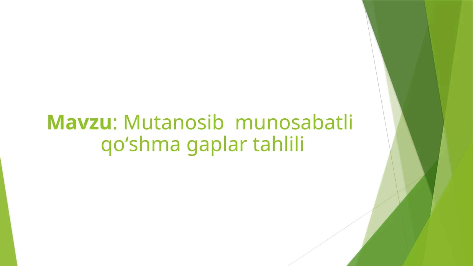 Mutanosib  munosabatli  qoʻshma gaplar tahlili 1