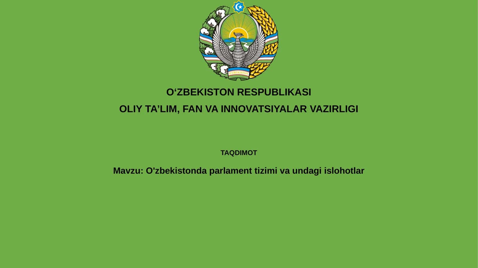 O'zbekistonda parlament tizimi va undagi islohotlar 1
