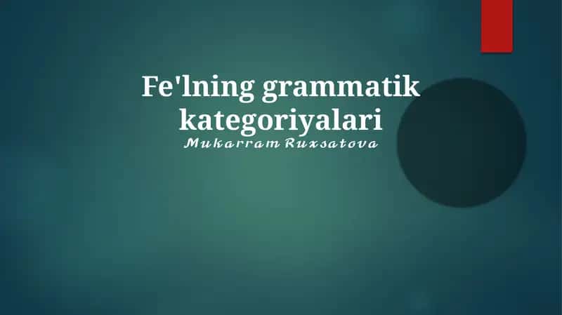 Fe'lning grammatik kategoriyalari 1