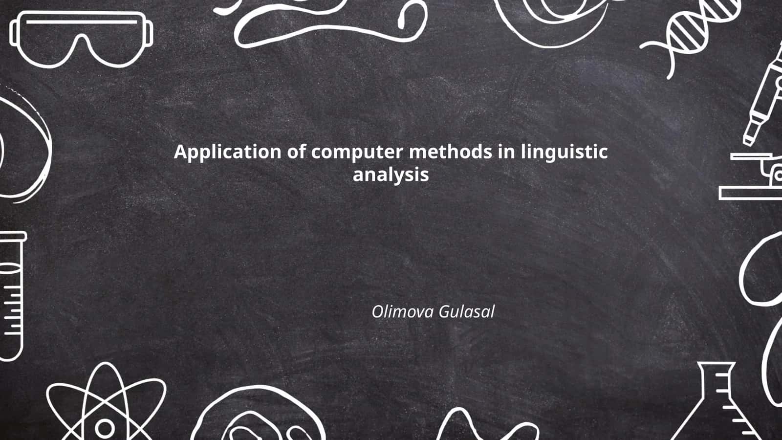 Application of computer methods in linguistic analysis 1