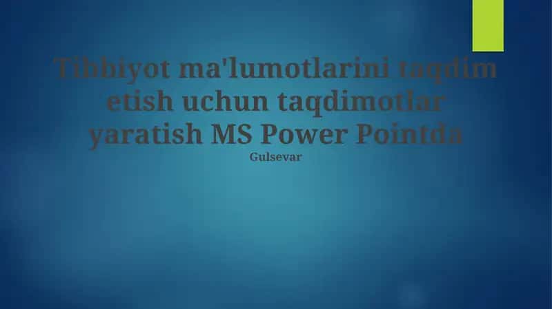 Tibbiyot ma'lumotlarini taqdim etish uchun taqdimotlar yaratish MS Power Pointda 1