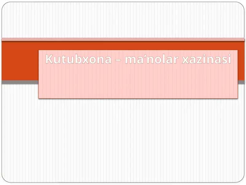 Kutubxona–ma’nolarxazinasi 1