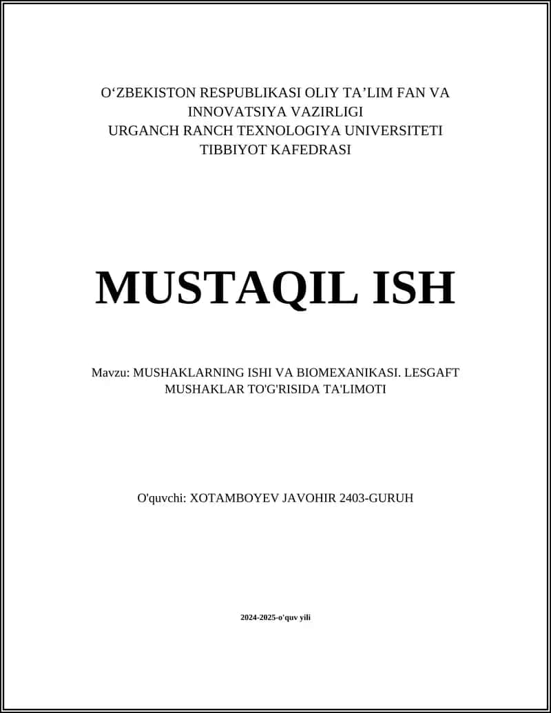 MUSHAKLARNING ISHI VA BIOMEXANIKASI. LESGAFT MUSHAKLAR TO'G'RISIDA TA'LIMOTI 1