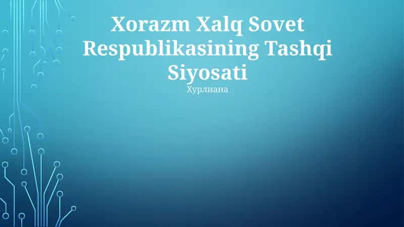Xorazm Xalq Sovet Respublikasining Tashqi Siyosati 1