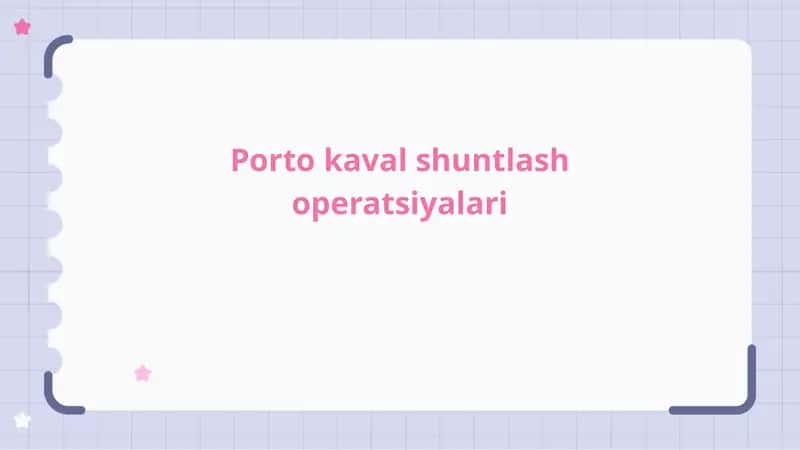Porto kaval shuntlash operatsiyalari 1