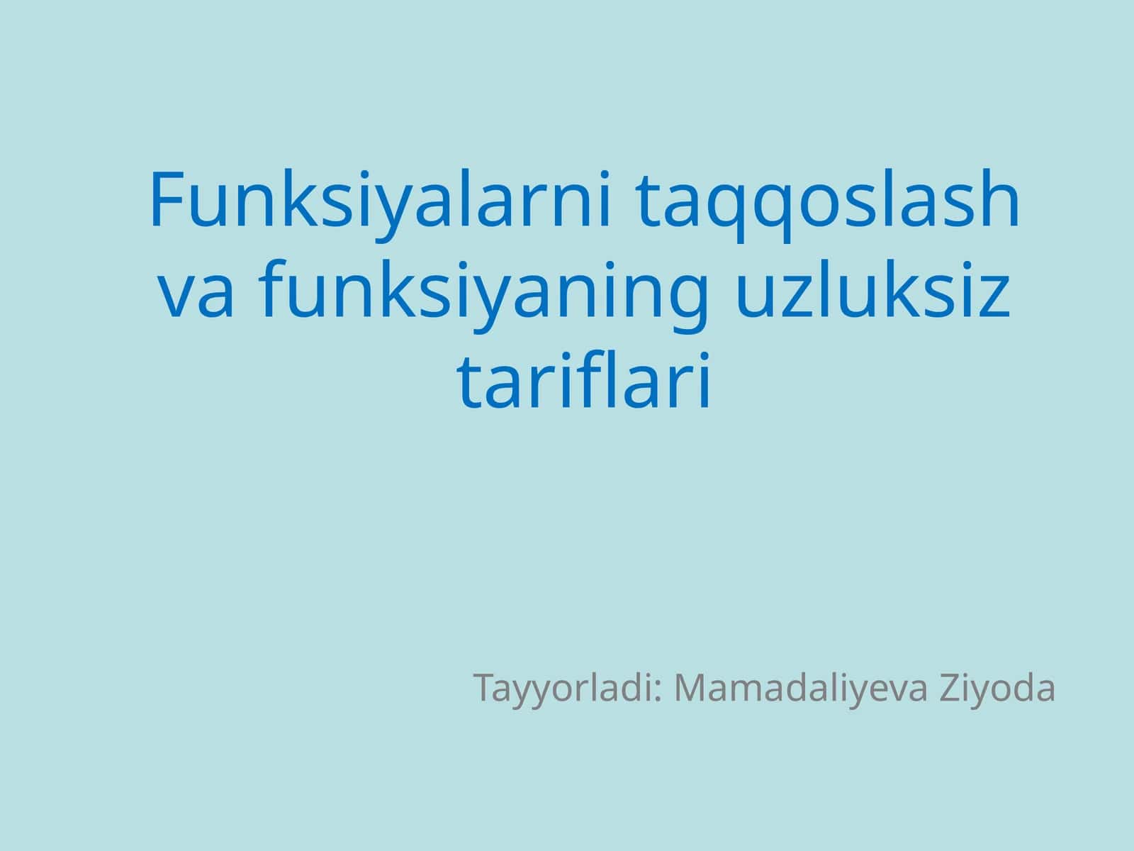 Funksiyalarni taqqoslash va funksiyaning uzluksiz tariflari 1