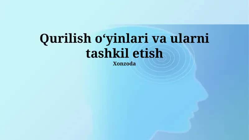 Qurilish oʻyinlari va ularni tashkil etish 1