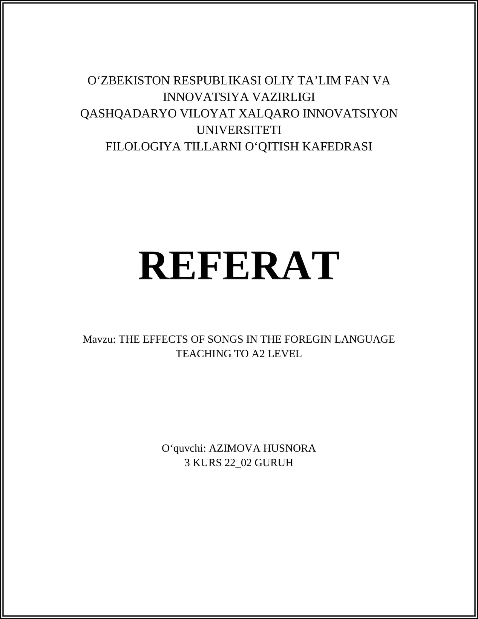 THE EFFECTS OF SONGS IN THE FOREGIN LANGUAGE TEACHING TO A2 LEVEL 1