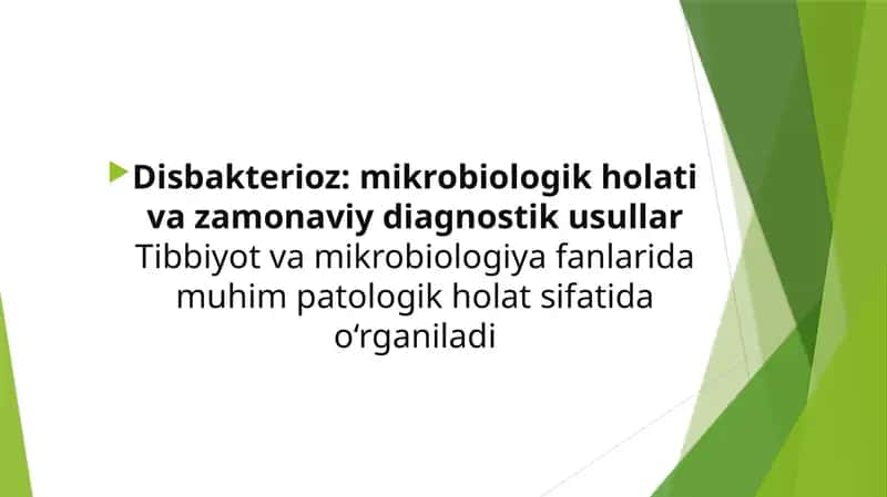 Disbakterioz mikrobiologik holati va zamonaviy diagnostik usullar 1