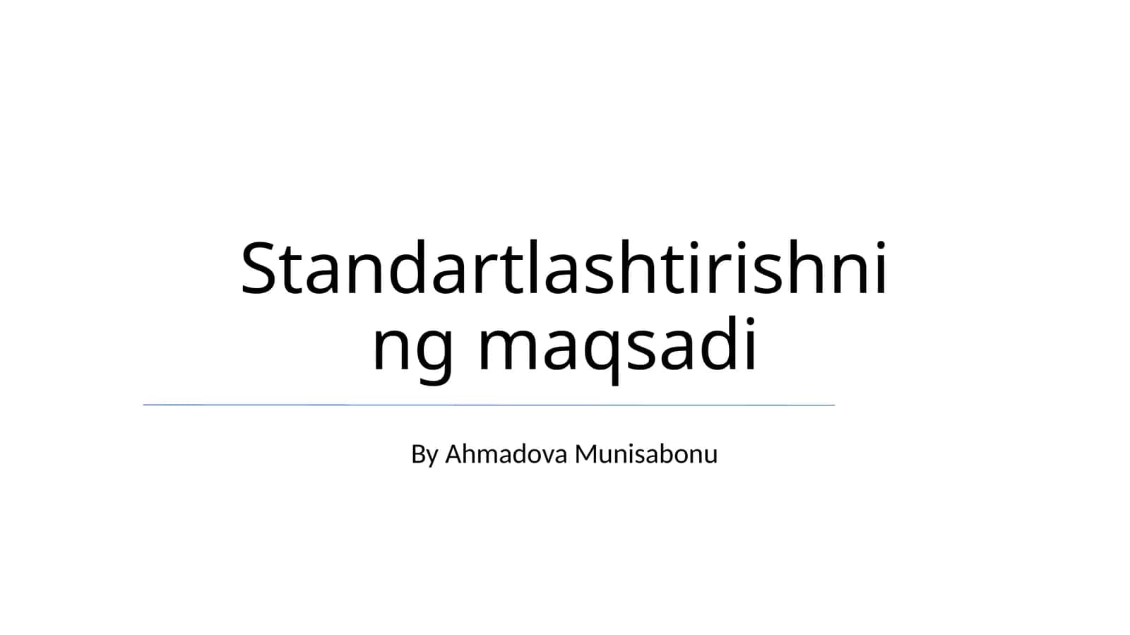 Standartlashtirishning maqsadi 1