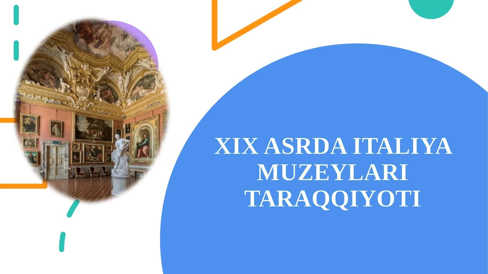XIX ASRDA ITALIYA MUZEYLARI TARAQQIYOTI 1