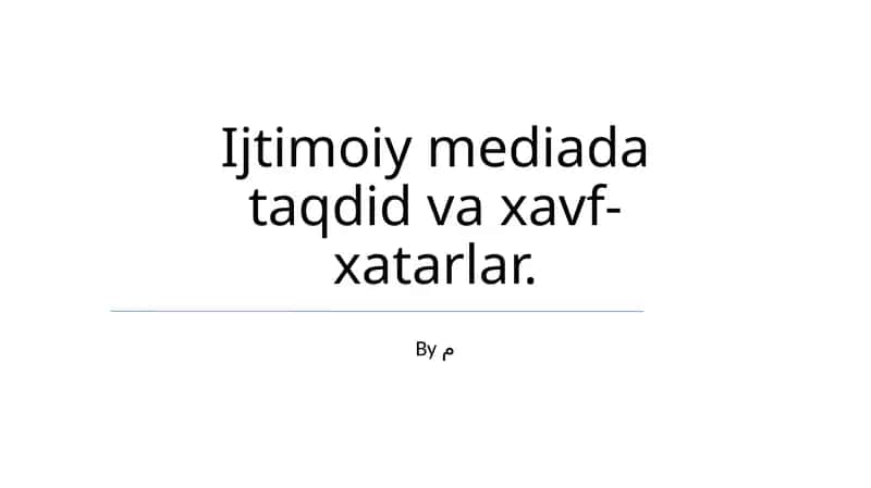 Ijtimoiy mediada taqdid va xavf-xatarlar 1