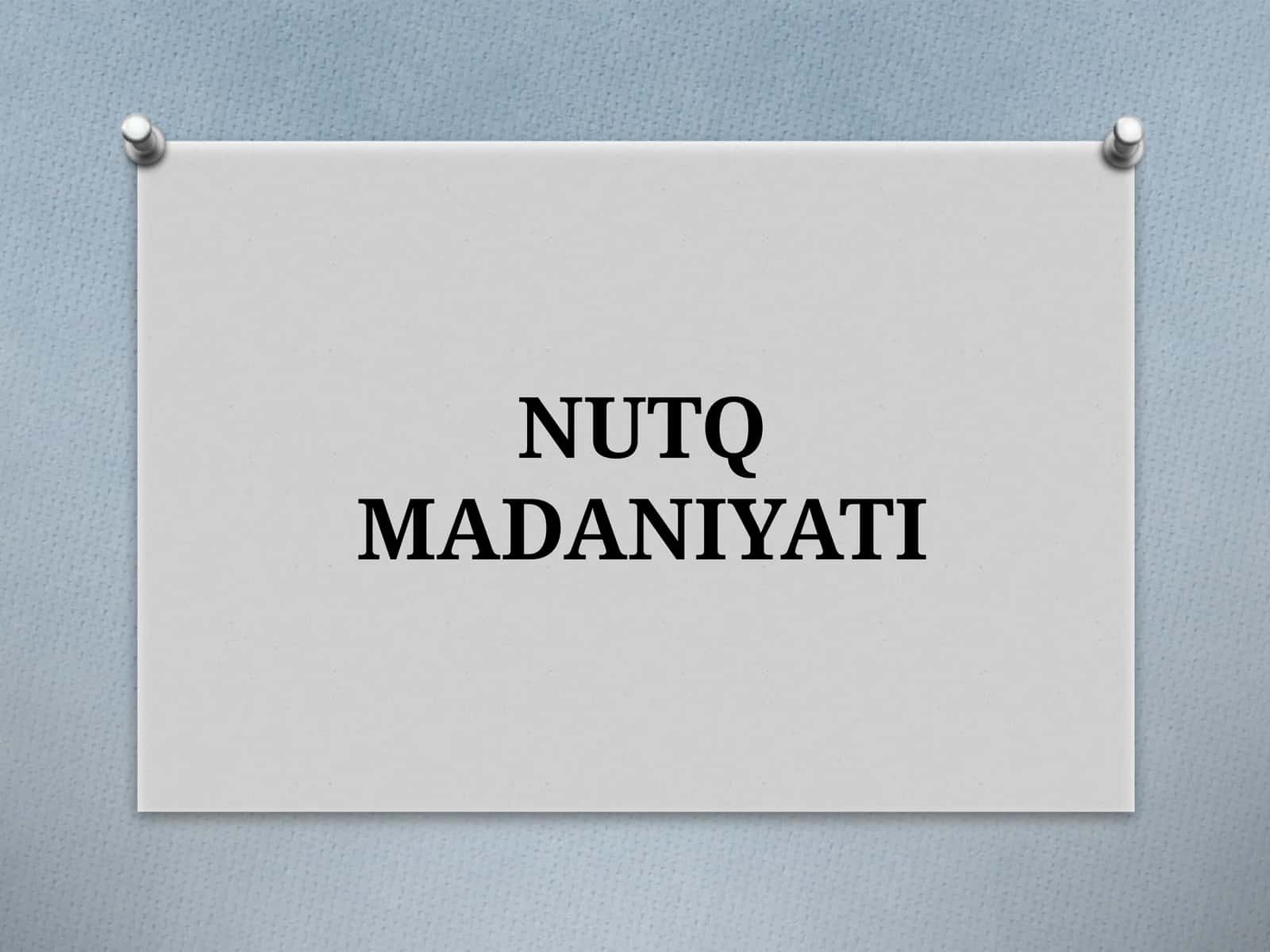 NUTQ MADANIYATI 1