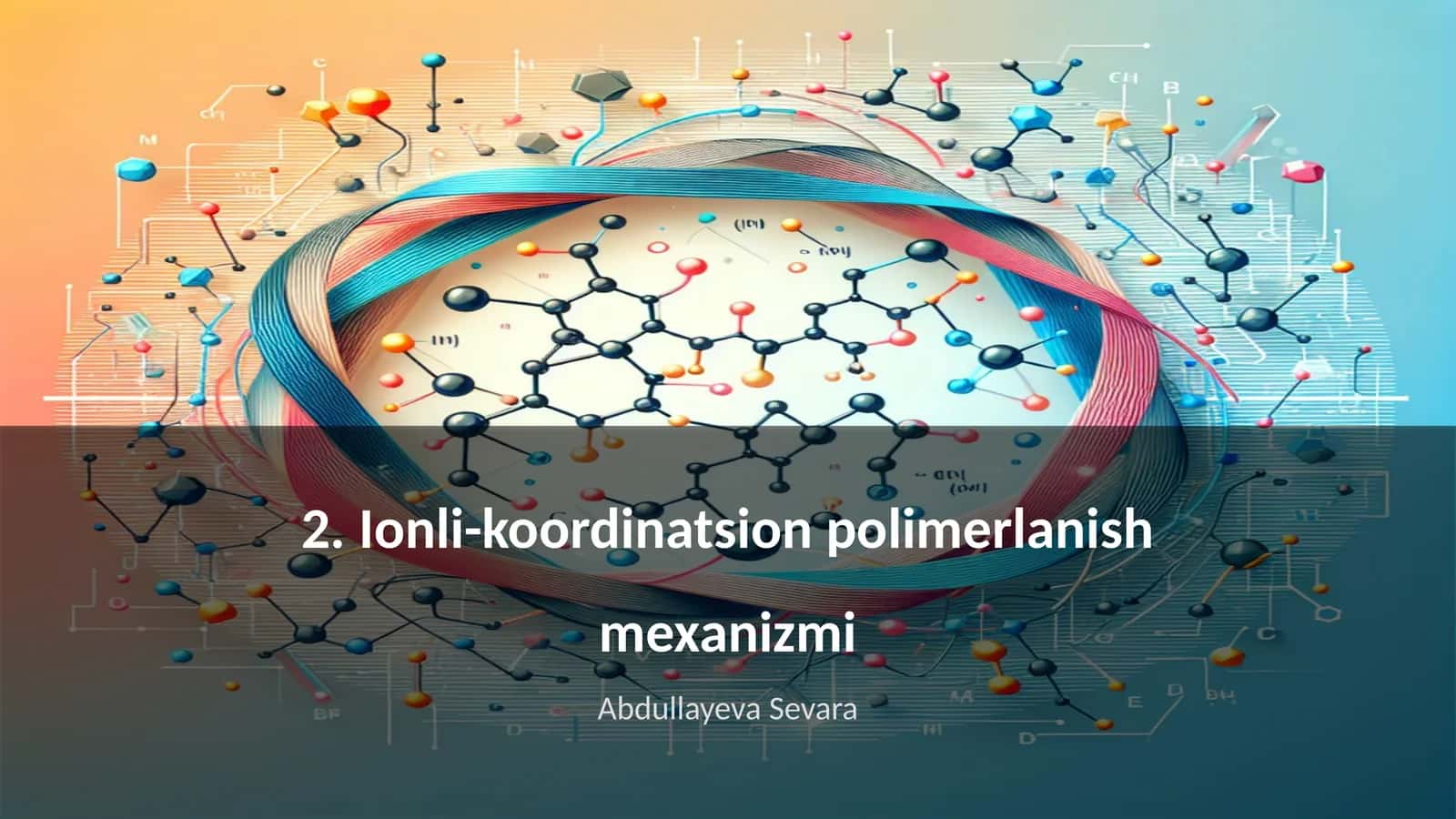 Ionli-koordinatsion polimerlanish mexanizmi 1