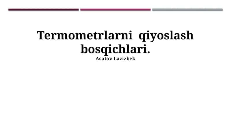 Termometrlarni qiyoslash bosqichlari 1