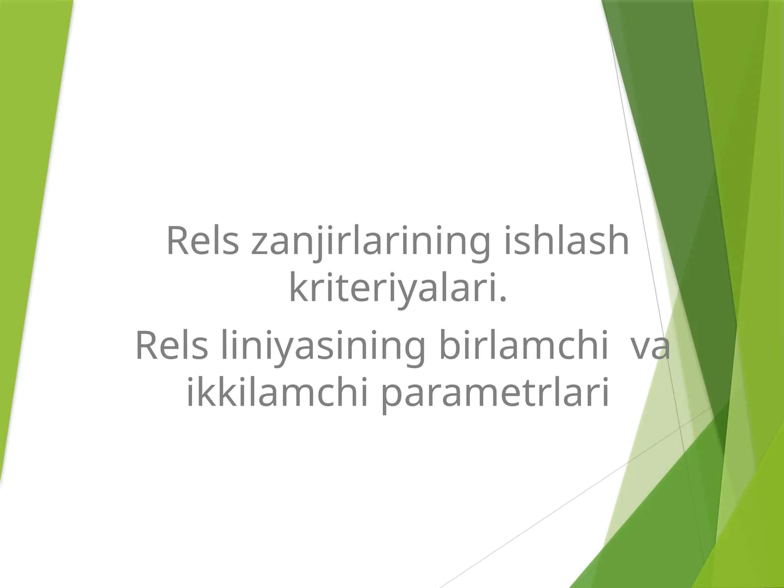 Rels zanjirlarining ishlash kriteriyalar 1