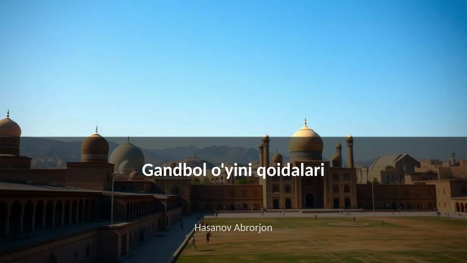 Gandbol o'yini qoidalari 1