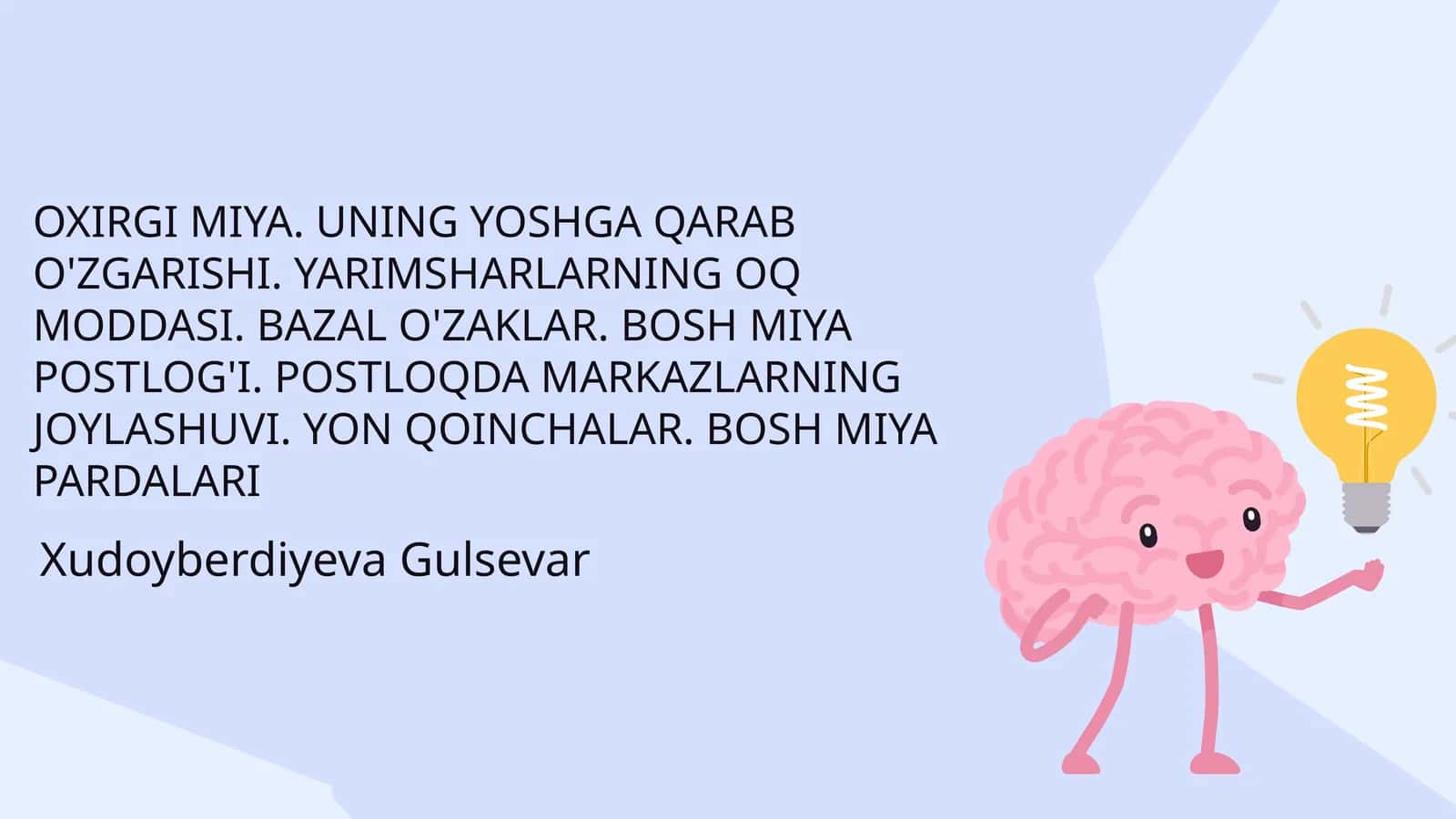 Oxirgi miya - markaziy nerv tizimi 1