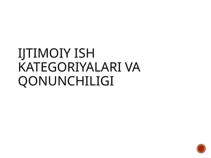 Ijtimoiy ish kategoriyalari 1