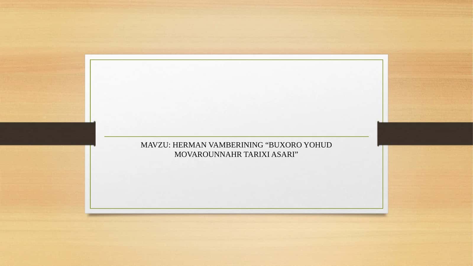 HERMAN VAMBERINING “BUXORO YOHUD MOVAROUNNAHR TARIXI ASARI” 1