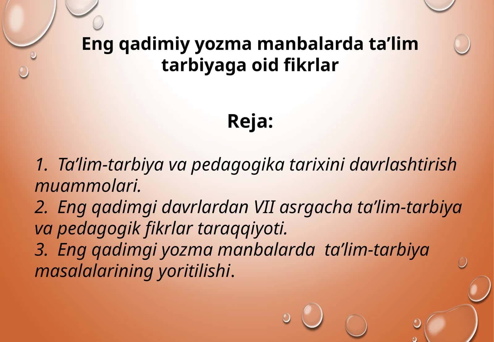 Eng qadimiy yozma manbalarda ta’lim tarbiyaga oid fikrlar 1