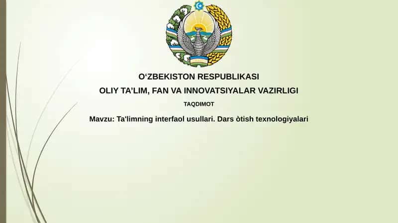 Ta'limninginterfaolusullari.Darsòtishtexnologiyalari 1
