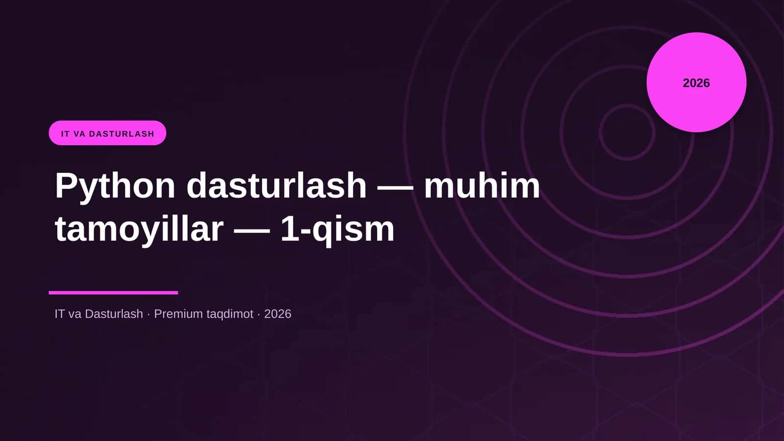 Python dasturlash — muhim tamoyillar — 1-qism 1