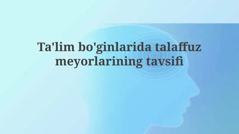 Talaffuz me'yorlarining mohiyati va ahamiyati 1