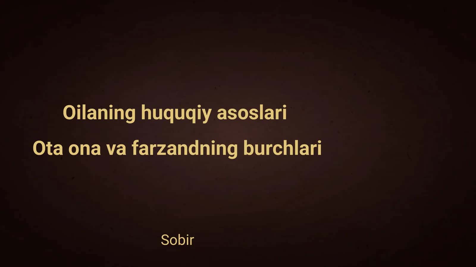 Oilaning huquqiy asoslari 1