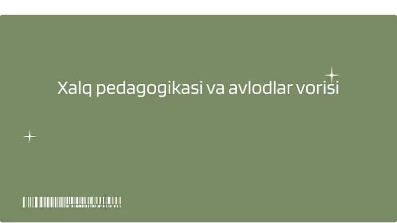 Xalqpedagogikasivaavlodlarvorisi 1