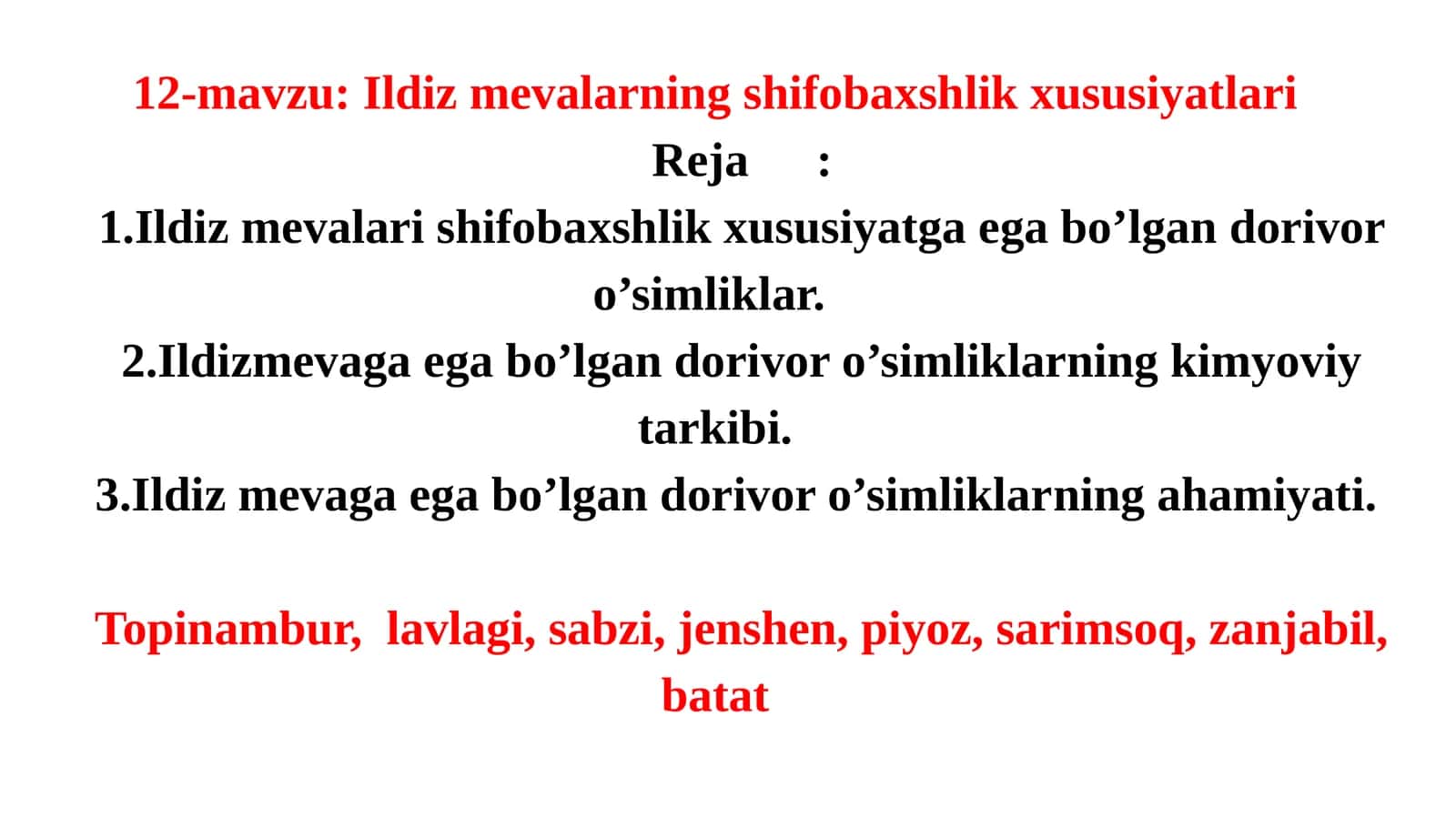 Ildiz mevalarning shifobaxshlik xususiyatlari 1