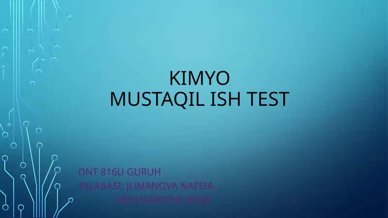 Kimyo Mustaqil ishtest 1