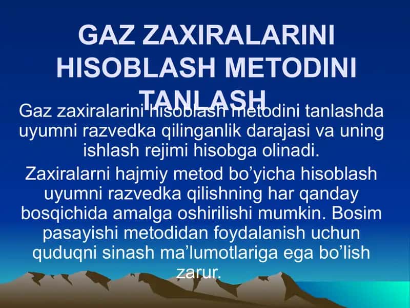 GAZ ZAXIRALARINI HISOBLASH METODINI TANLASH 1