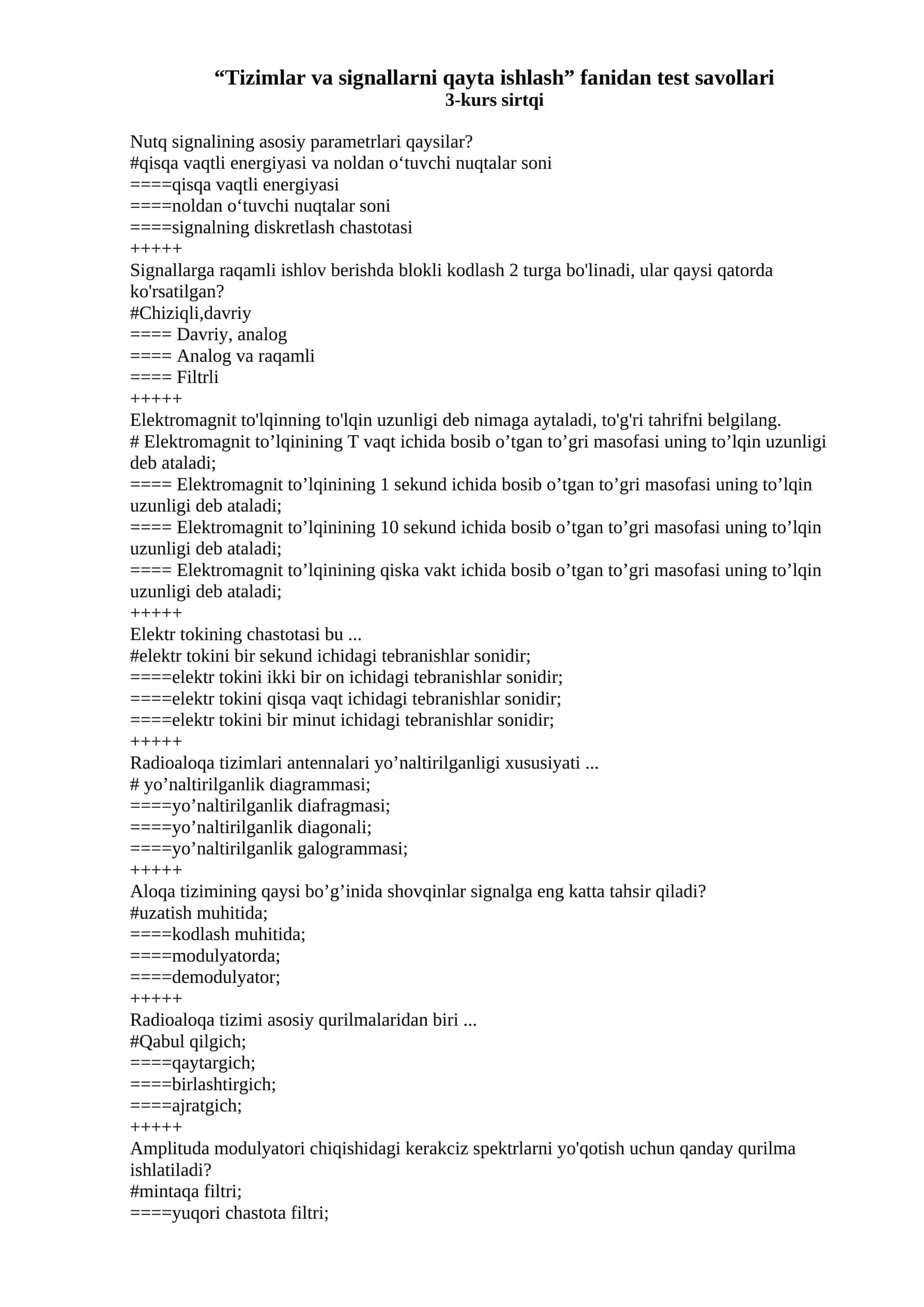 Tizimlar va signallarni qayta ishlash fanidan test savollari 1