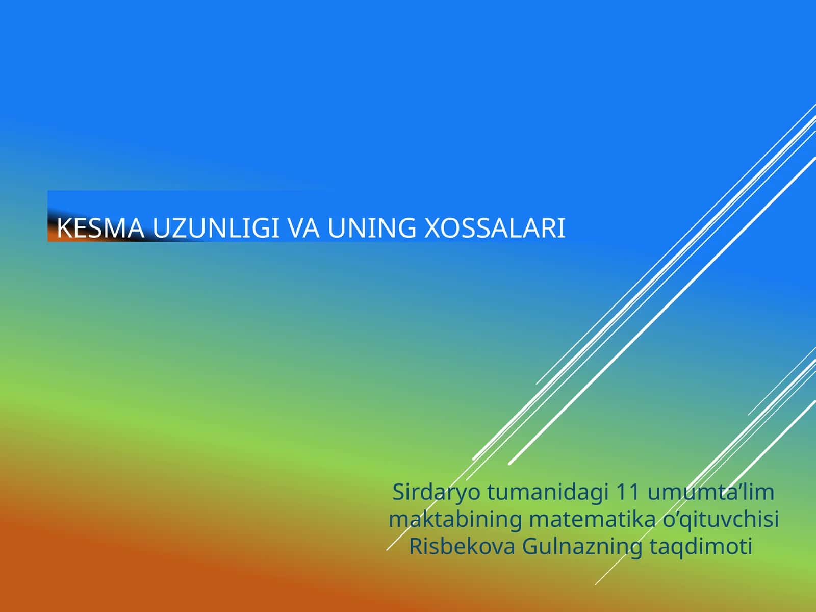 Kesma uzunligi va uning xossalari 1