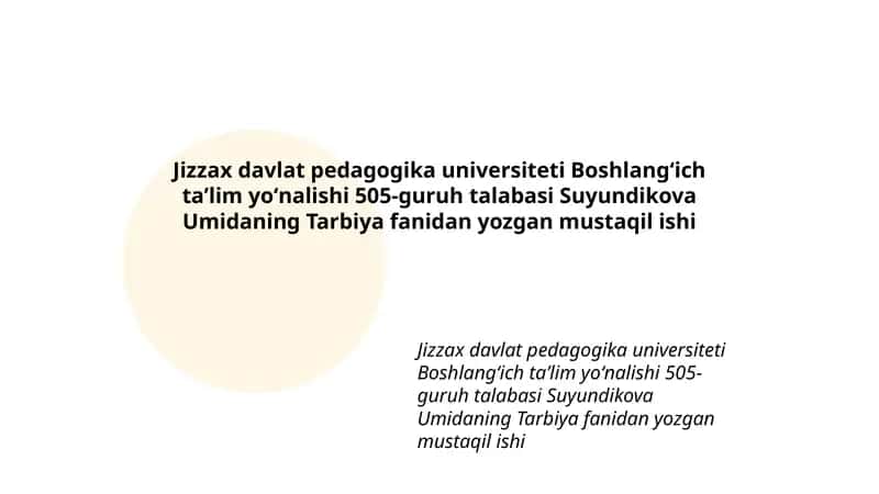 Suyundikova Umidaning Tarbiya 1