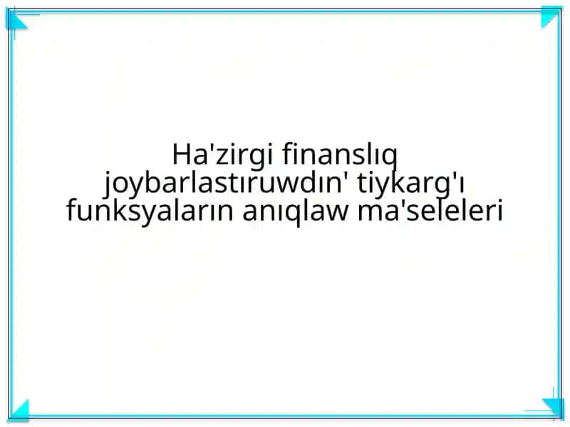 Finanslıq Mag'lıwmatlar