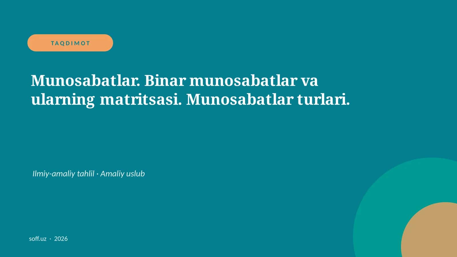 Munosabatlar. Binar munosabatlar va ularning matritsasi. Munosabatlar turlari 1
